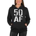 50 Af 50Th Birthday Women Hoodie