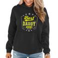 Best Daddy Ever Gift For Dad Father Husband Mens Funny Daddy Fathers Day Women Hoodie