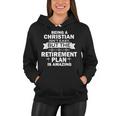 Christian Retirement Plan Tshirt Women Hoodie