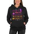 Dont Make Me Flip My Witch Switch Funny Halloween Party Women Hoodie