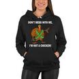 Dont Mess With Me Im Not A Chicken Turkey Gun Tshirt Women Hoodie