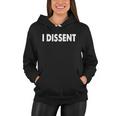 I Dissen Gift I Dissent Gift V4 Women Hoodie