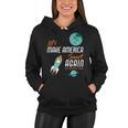 Lets Make America Smart Again Tshirt Women Hoodie