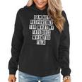 Lovely Funny Cool Sarcastic I Am Not Responsible For What My Women Hoodie