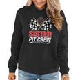 Sister Pit Crew Race Car Birthday Party Racing Family Women Hoodie