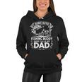 Some Guys Wait A Lifetime To Meet Their Fishing Buddy Mine Calls Me Dad Tshirt Women Hoodie