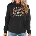 Tu No Eres Bebecita To Eres Bebesota Funny Cute Retro Vintag Women Hoodie