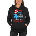 Why Fit In When You Were Born To Stand Out Autism Tshirt Women Hoodie