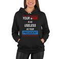 Your Mask Is As Useless As Your President V2 Women Hoodie