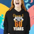 60Th Birthday Cheers & Beers To 60 Years Tshirt Women Hoodie Gifts for Her
