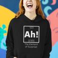 Ah The Element Of Surprise Funny Science Lover Women Hoodie Gifts for Her