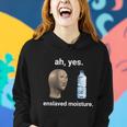 Ah Yes Enslaved Moisture Dank Meme Gift Women Hoodie Gifts for Her