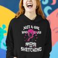 Anime Girl Just A Girl Who Loves Anime And Sketching Drawing Women Hoodie Gifts for Her