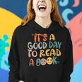 Book Lovers Funny Reading| Its A Good Day To Read A Book Women Hoodie Gifts for Her