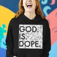 Christian Meme God Is Dope Tshirt Women Hoodie Gifts for Her