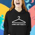 Come And Take It Women Healthcare Rights Women Hoodie Gifts for Her