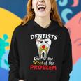 Dentist Root Canal Problem Quote Funny Pun Humor Women Hoodie Gifts for Her