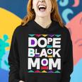 Dope Black Mom Women Hoodie Gifts for Her