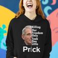 Dr Fauci Vaccine Killing Our Freedom Only Took One Little Prick Tshirt Women Hoodie Gifts for Her