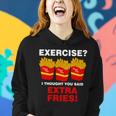 Exercise I Thought You Said French Fries Tshirt Women Hoodie Gifts for Her