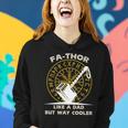 Fa-Thor Like A Dad But Way Cooler Tshirt Women Hoodie Gifts for Her