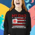 Firefighter Retro My Dad Has Your Back Proud Firefighter Son Us Flag V2 Women Hoodie Gifts for Her