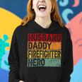 Firefighter Retro Vintage Husband Daddy Firefighter Fathers Day Dad Women Hoodie Gifts for Her