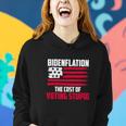 Funny Bidenflation The Cost Of Voting Stupid Anti Biden Women Hoodie Gifts for Her
