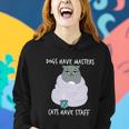 Funny Cat Meme Dogs Have Masters Cats Have Staff Cat Lover Gift V5 Women Hoodie Gifts for Her