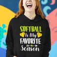 Funny Softball Sport Design Softball Is My Favorite Season Gift Women Hoodie Gifts for Her