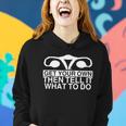 Get Your Own Then Tell It What To Do Women Hoodie Gifts for Her