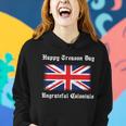 Happy Treason Day Ungrateful Colonials Women Hoodie Gifts for Her