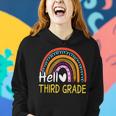 Hello Third Grade Team 3Rd Grade Back To School Rainbow Kids Women Hoodie Gifts for Her