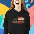 Her Body Her Choice American Us Flag Reproductive Rights Women Hoodie Gifts for Her