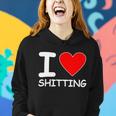 I Heart Shitting Poop Women Hoodie Gifts for Her