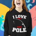 I Love His Pole Funny Fishing Matching Women Hoodie Gifts for Her