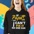 If Papa Cant Fix It No One Can Tshirt Women Hoodie Gifts for Her