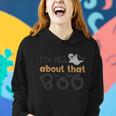 Im All About That Boo Halloween Quote Women Hoodie Gifts for Her