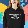 Immigrants Feed America V2 Women Hoodie Gifts for Her