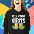 Its Cool Ive Had Both My Shots Tequila Shots Women Hoodie Gifts for Her