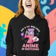 Just A Girl Who Loves Anime And Sketching Women Hoodie Gifts for Her
