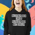 Lovely Funny Cool Sarcastic Designer Dad Like A Regular Dad Women Hoodie Gifts for Her