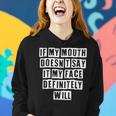 Lovely Funny Cool Sarcastic If My Mouth Doesnt Say It My Women Hoodie Gifts for Her