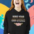 Mind Your Own Uterus Floral Leopard Feminist Pro Choice Great Gift Women Hoodie Gifts for Her