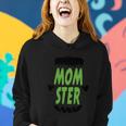 Momster Funny Halloween Quote Women Hoodie Gifts for Her