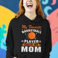 My Favorite Basketball Player Calls Me Mom Funny Basketball Mom Quote Women Hoodie Gifts for Her