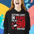 Party In Vegas - Getting Lucky In Las Vegas - 90Th Birthday Women Hoodie Gifts for Her