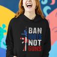 Pro Second Amendment Gun Rights Ban Idiots Not Guns Women Hoodie Gifts for Her