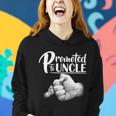 Promoted To Uncle Tshirt Women Hoodie Gifts for Her