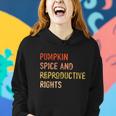 Pumpkin Spice And Reproductive Rights Fall Feminist Choice Gift V4 Women Hoodie Gifts for Her